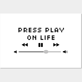 Press Play On Life Posters and Art